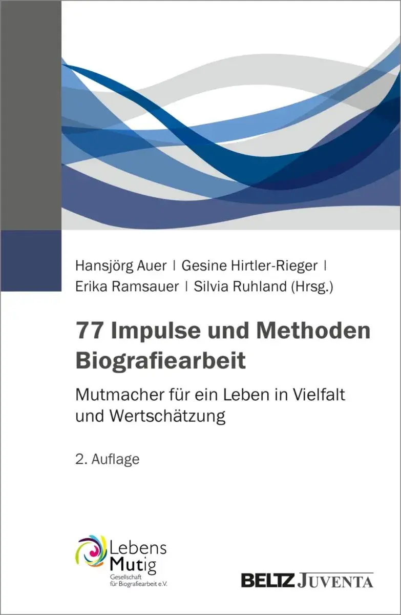 77 Impulse und Methoden Biografiearbeit