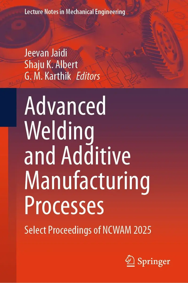 Advanced Welding and Additive Manufacturing Processes