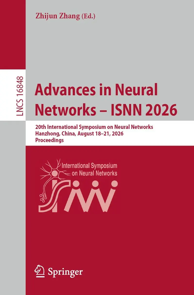 Advances in Neural Networks - ISNN 2026