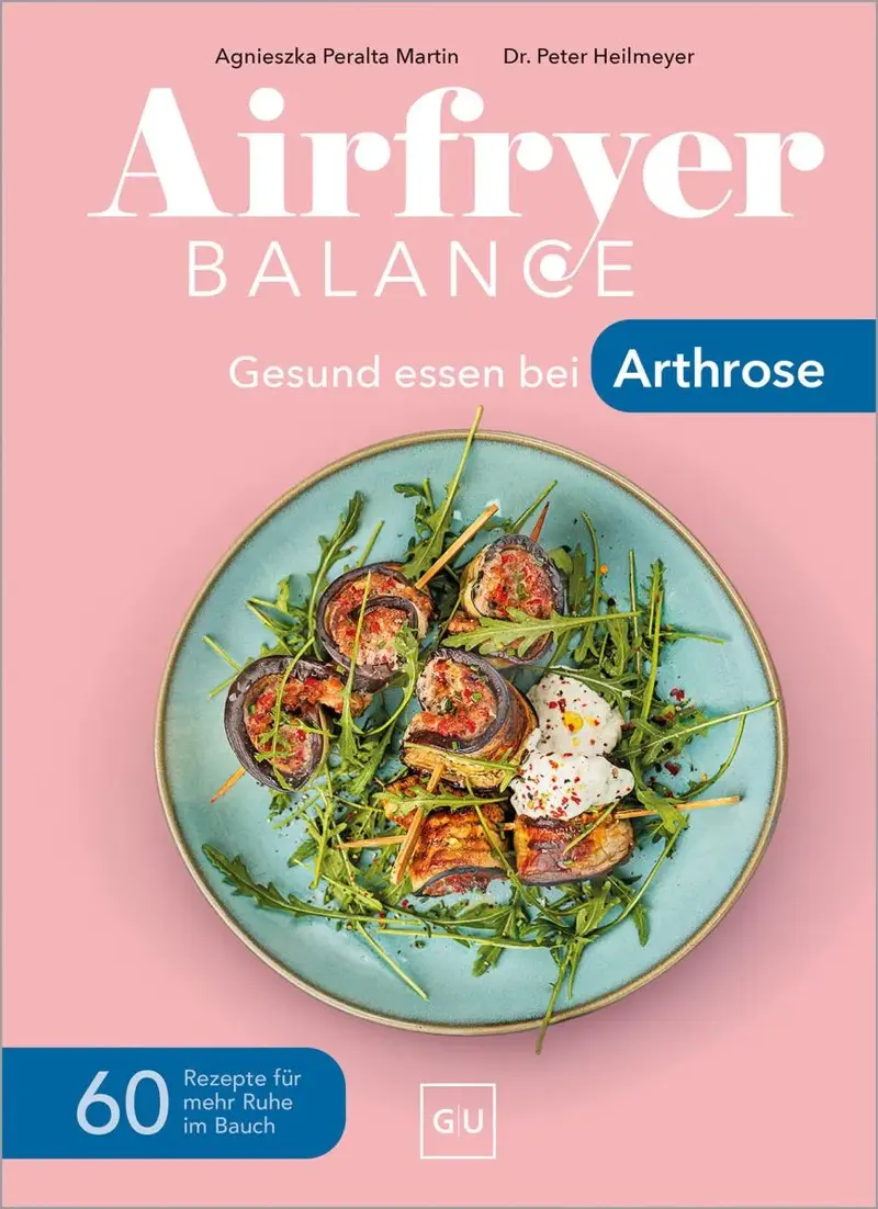 Airfryer Balance - Gesund essen bei Arthrose