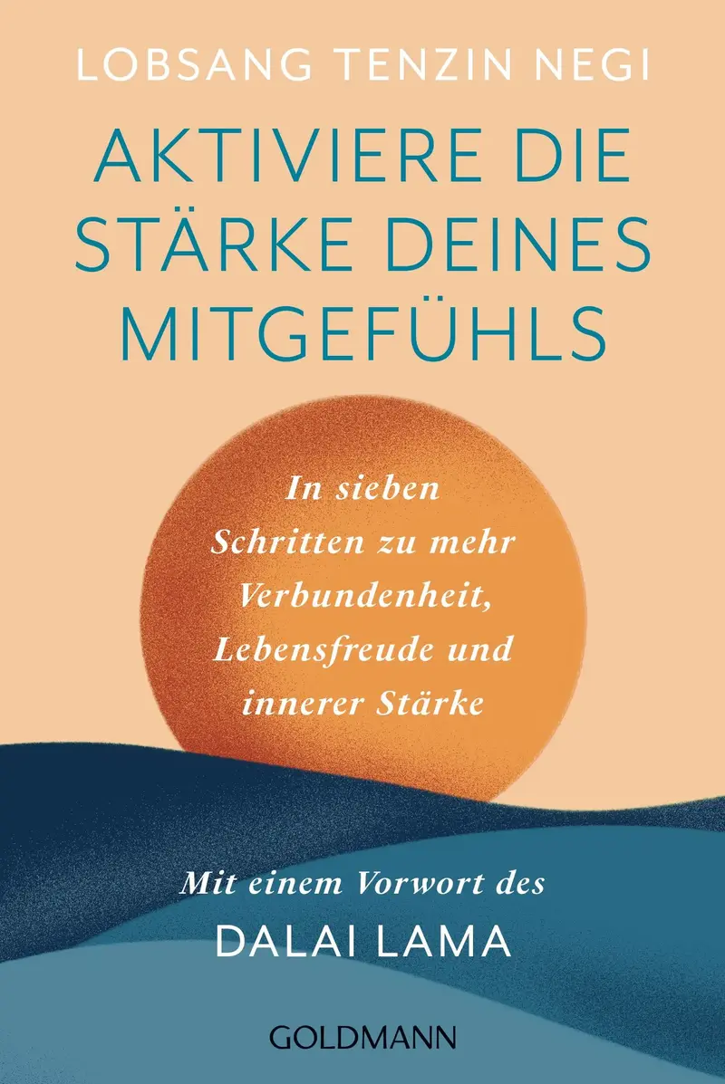 Aktiviere die Stärke deines Mitgefühls
