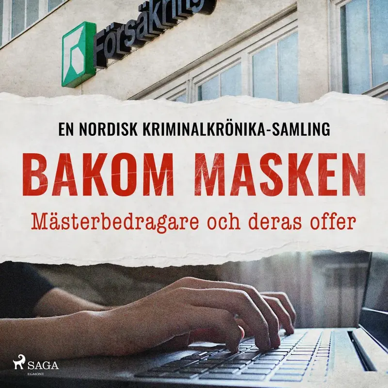 Bakom masken - Mästerbedragare och deras offer