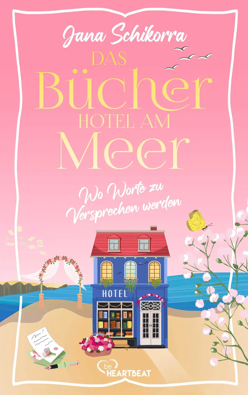 Das Bücherhotel am Meer - Wo Worte zu Versprechen werden