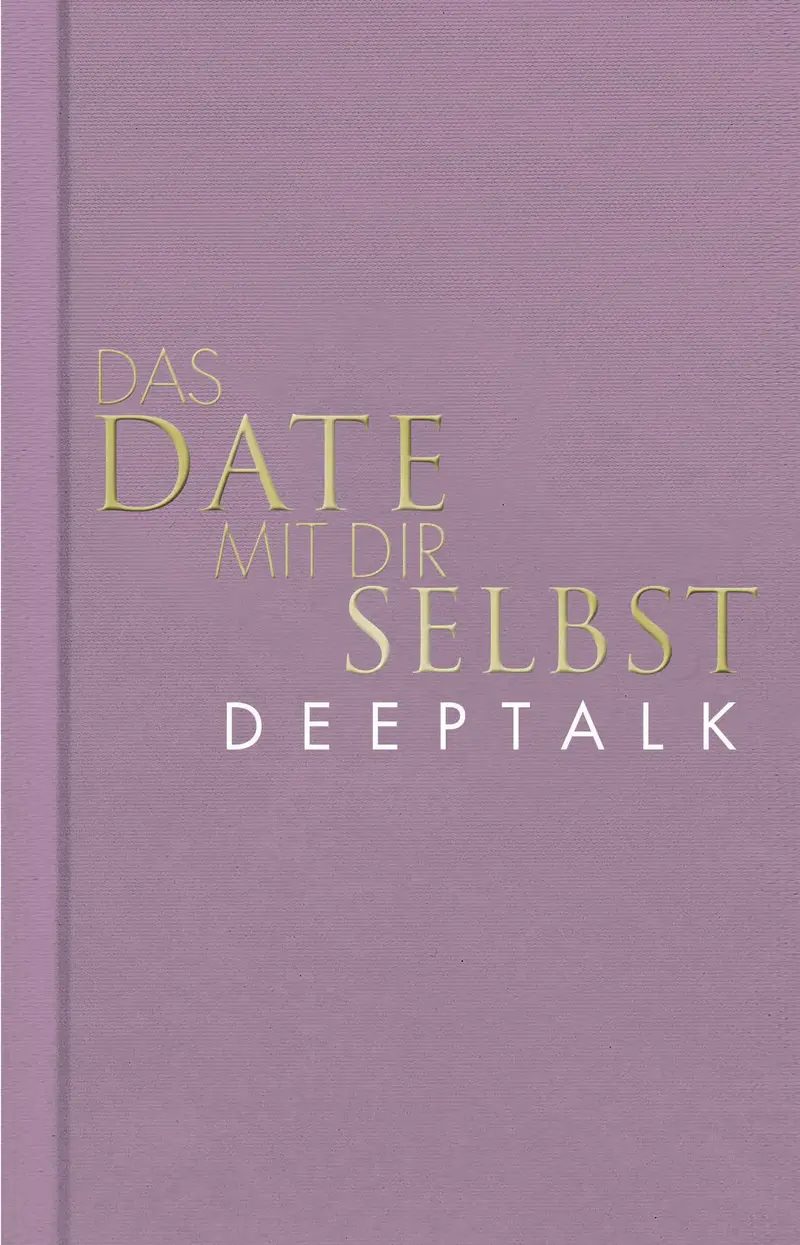 Das Date mit dir selbst – Deeptalk