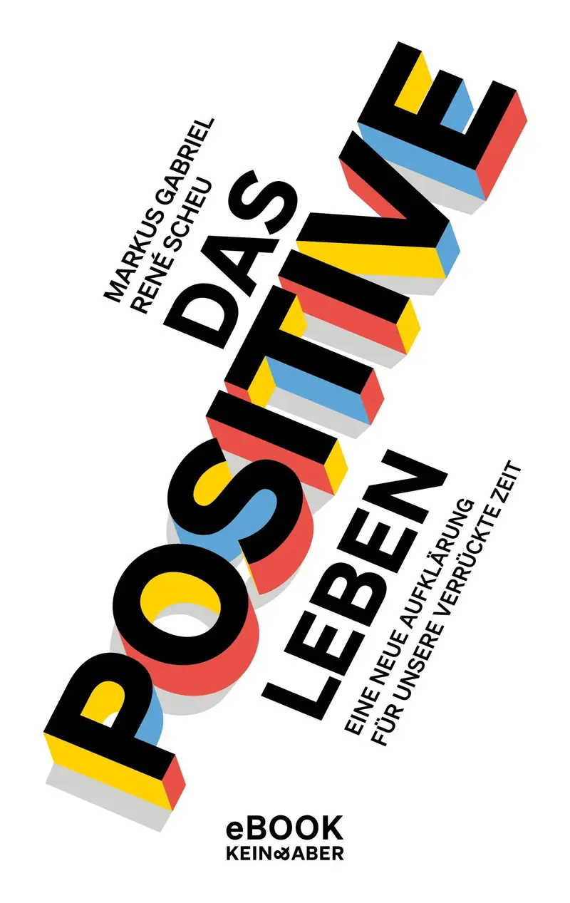Das Positive leben