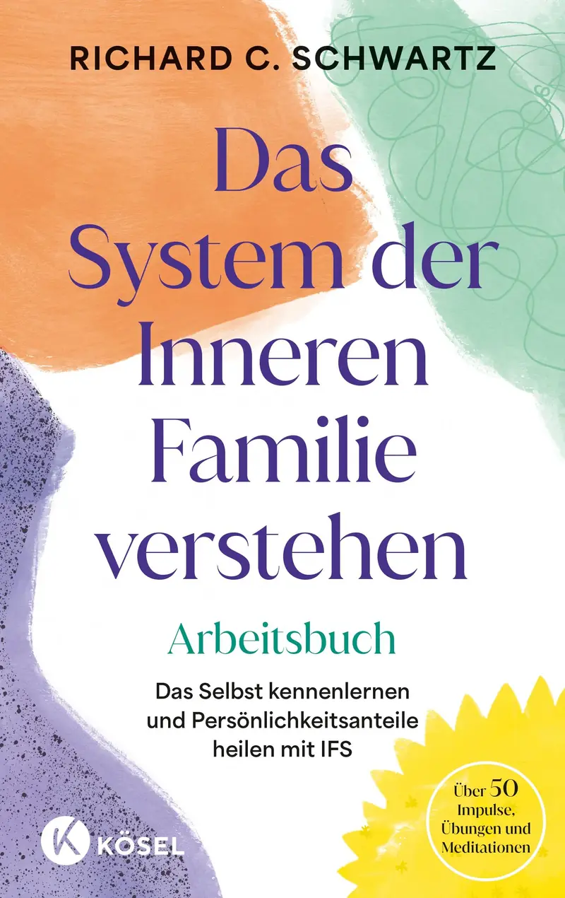 Das System der Inneren Familie verstehen – Arbeitsbuch