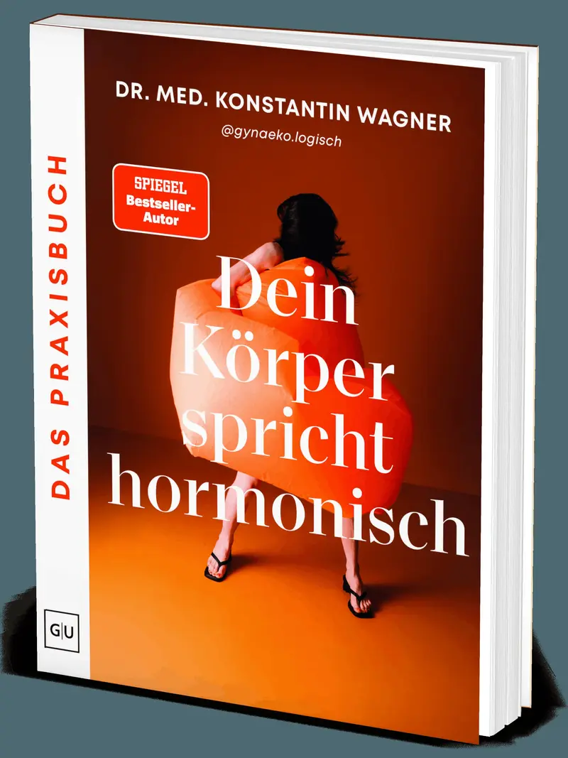 Dein Körper spricht hormonisch - Das Praxisbuch