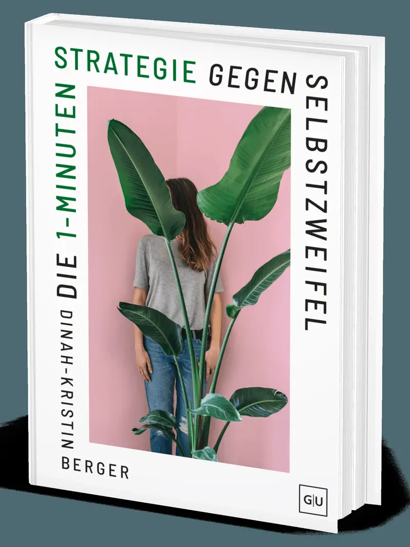 Die 1-Minuten-Strategie gegen Selbstzweifel
