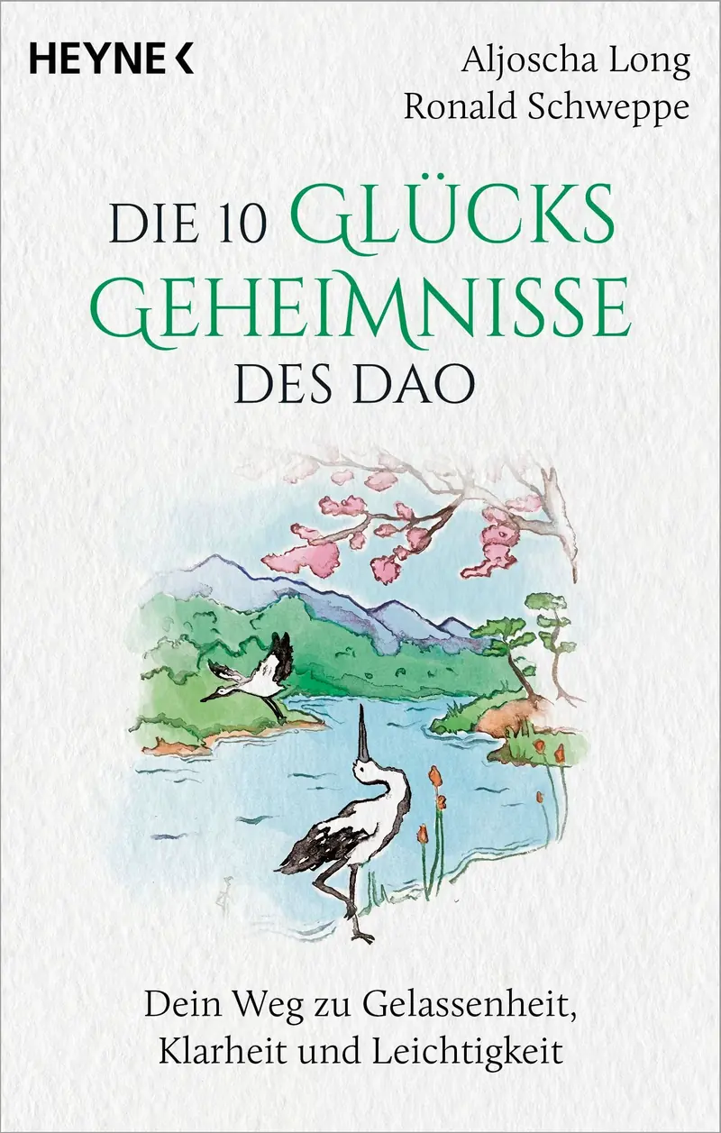 Die 10 Glücksgeheimnisse des Dao