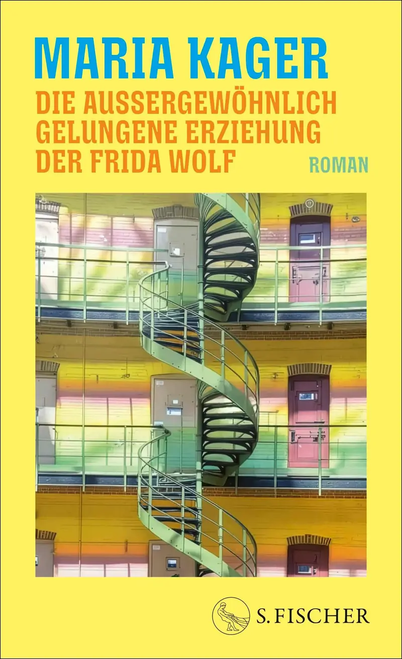 Die außergewöhnlich gelungene Erziehung der Frida Wolf
