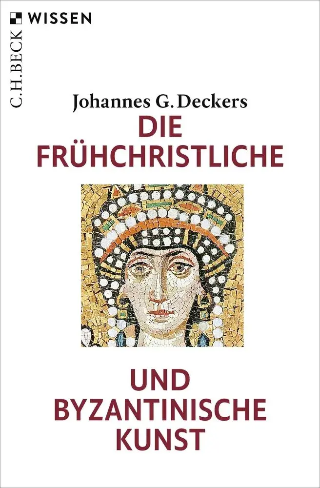 Die frühchristliche und byzantinische Kunst