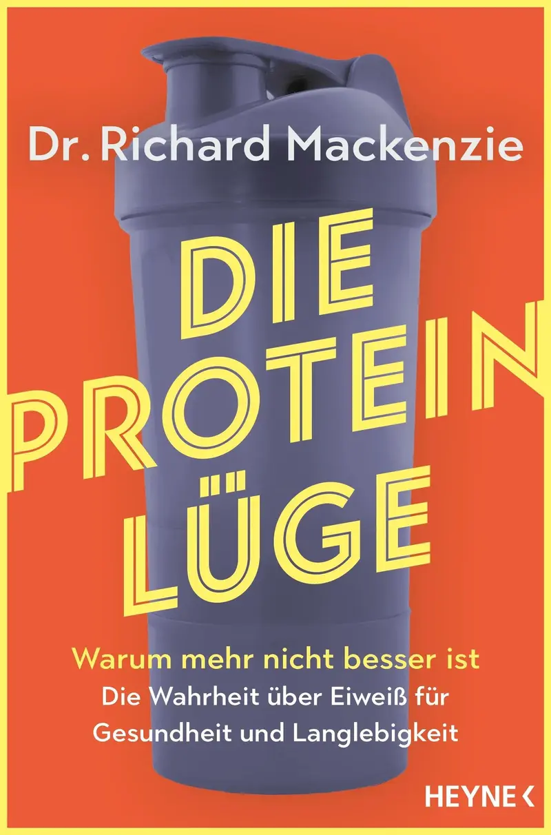 Die Protein-Lüge