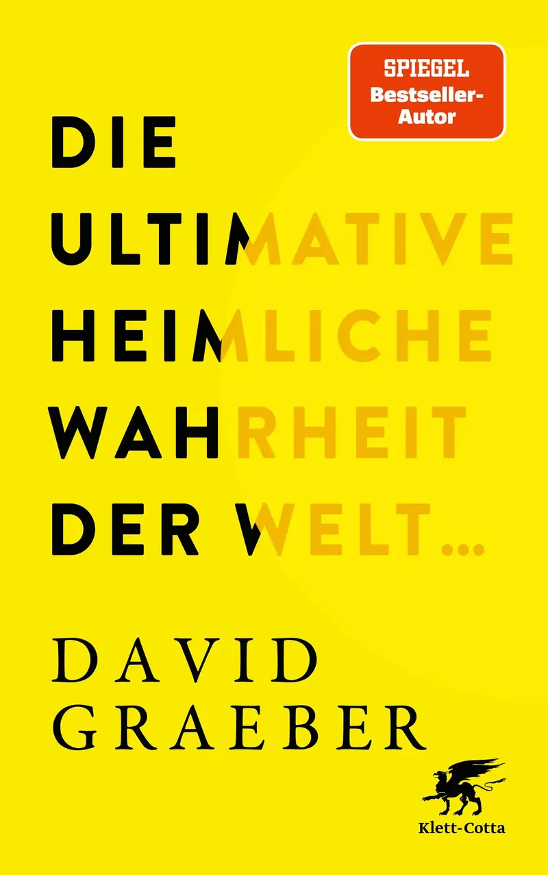 Die ultimative heimliche Wahrheit der Welt ...