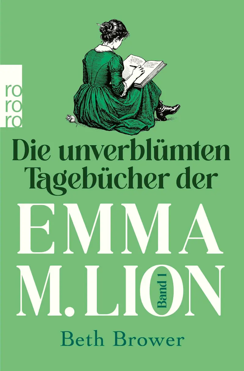 Die unverblümten Tagebücher der Emma M. Lion
