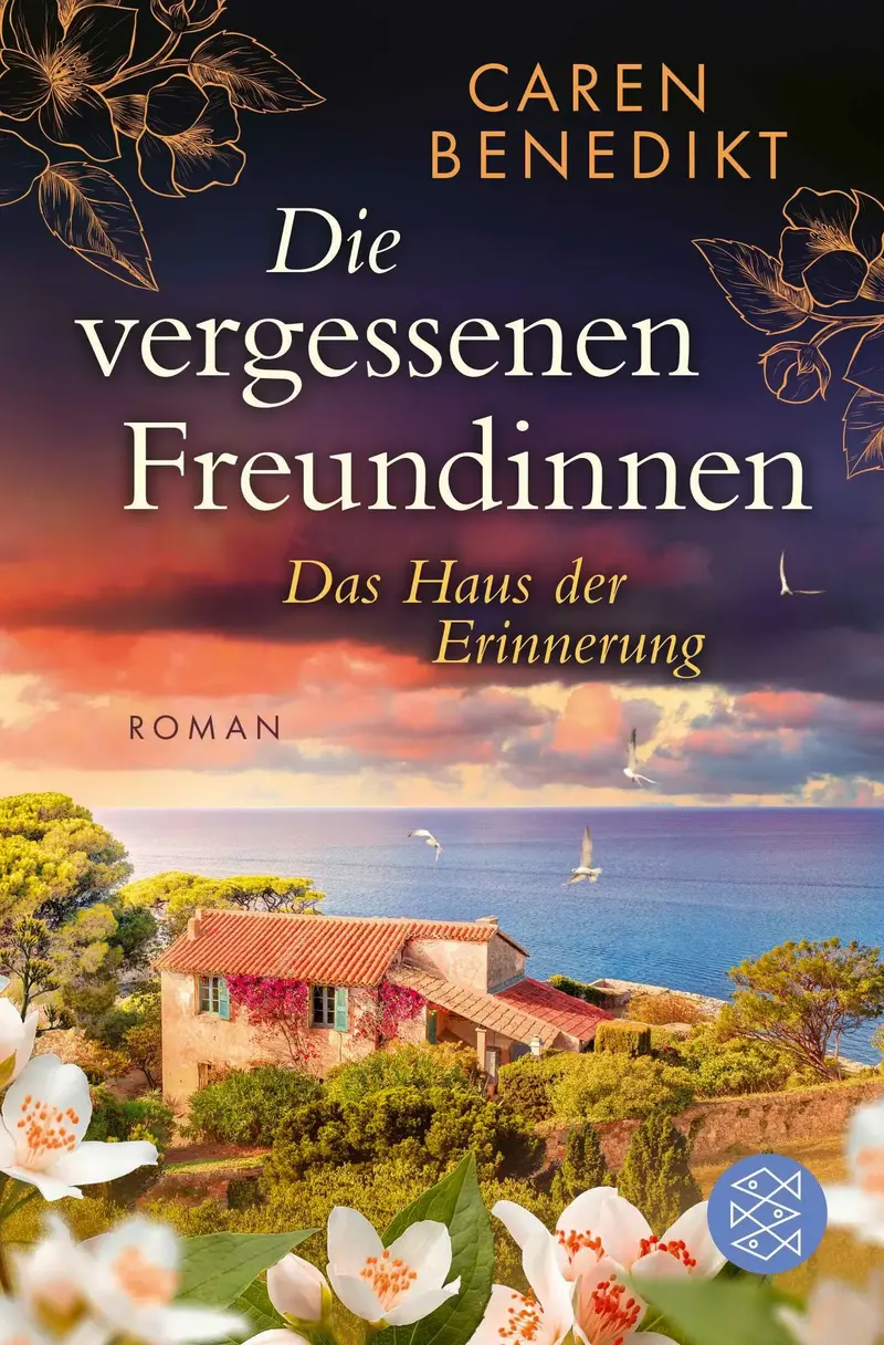 Die vergessenen Freundinnen - Das Haus der Erinnerung