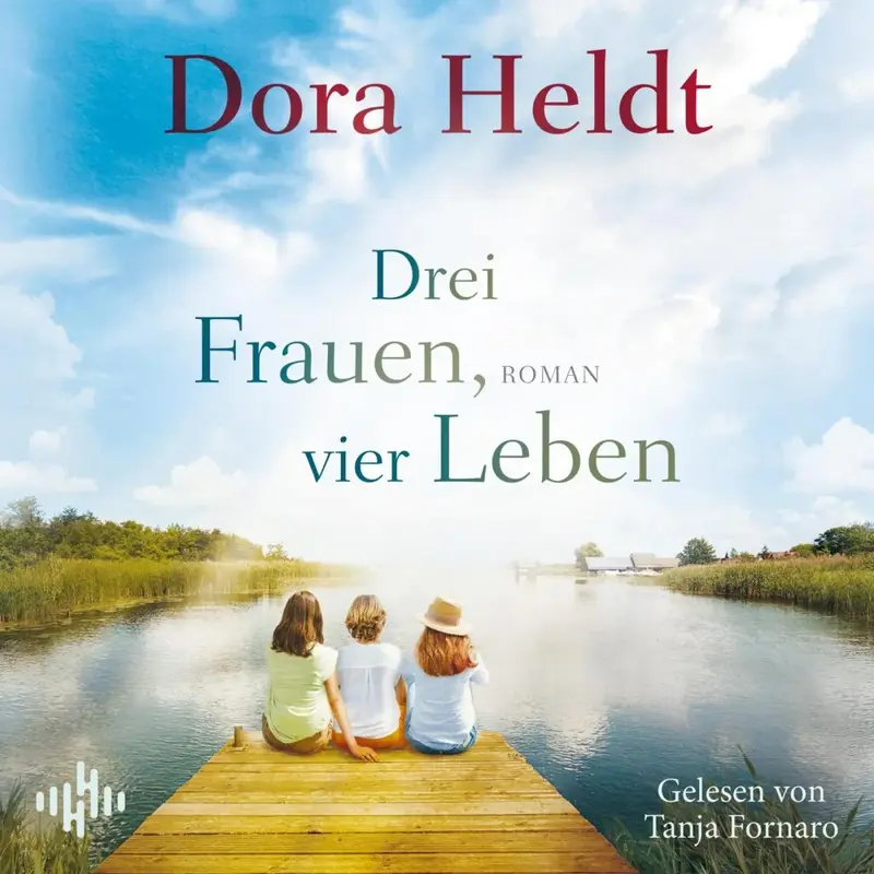 Drei Frauen, vier Leben