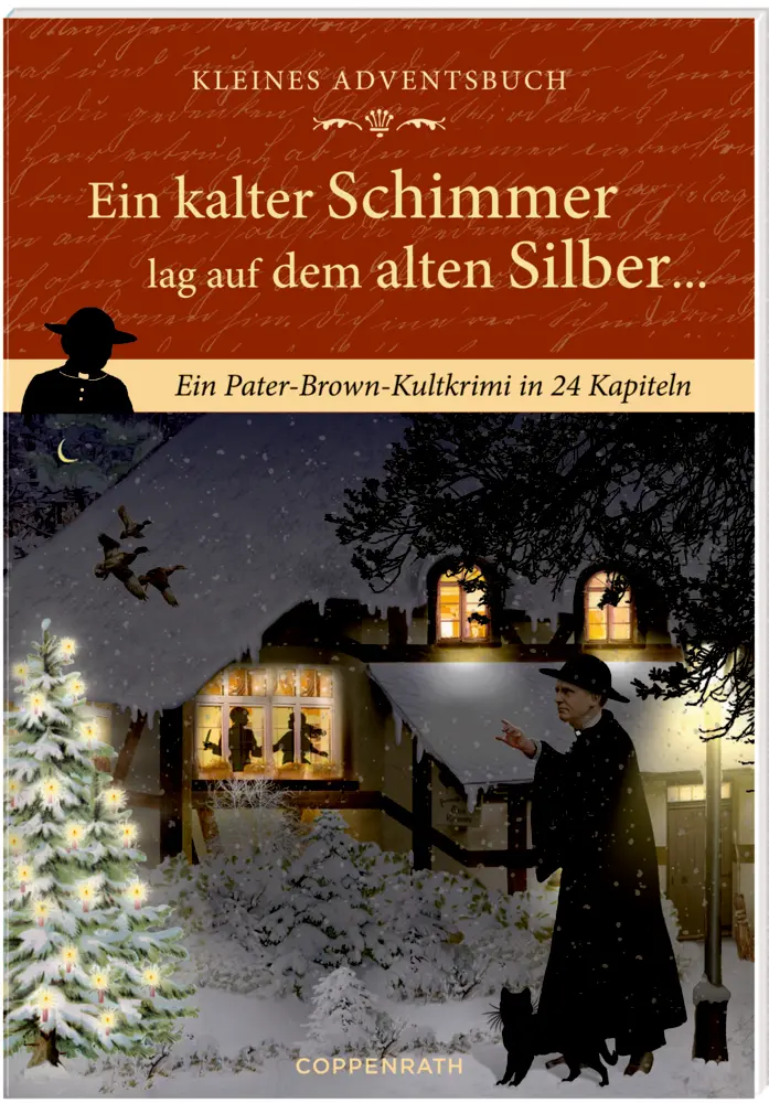 Ein kalter Schimmer lag auf dem alten Silber, Adventskalender-Buch (Behr)