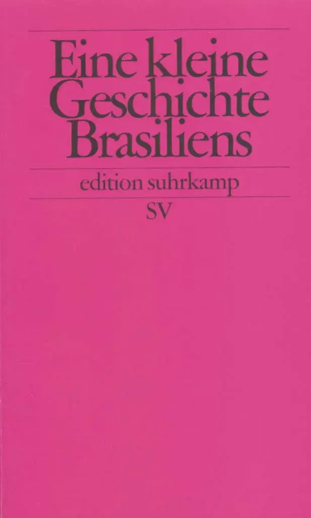 Eine kleine Geschichte Brasiliens