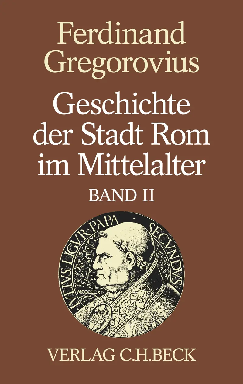 Geschichte der Stadt Rom im Mittelalter Band 2