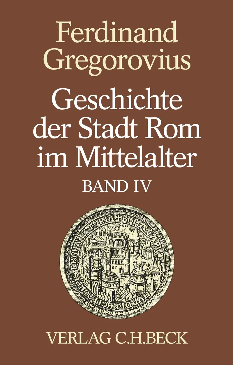 Geschichte der Stadt Rom im Mittelalter Band 4