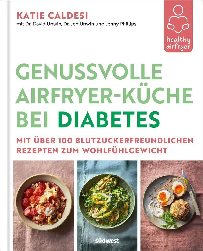 Healthy Airfryer – Genussvolle Airfryer-Küche bei Diabetes