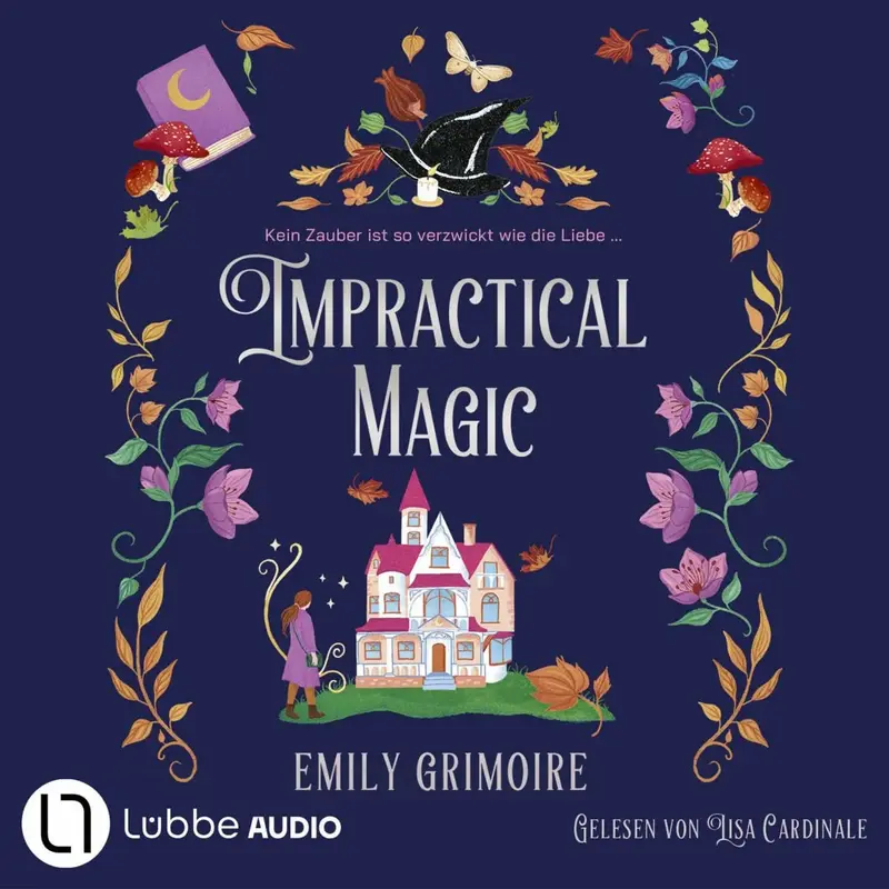Impractical Magic - Oak-Haven-Hexen-Reihe, Teil 1