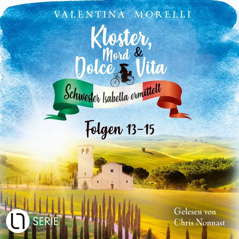 Isottas letzter Wille / Sein letztes Abendmahl / Alte Geheimnisse schlummern tief - Kloster, Mord und Dolce Vita - Schwester Isabella ermittelt - Folge 13-15, Sammelband 5