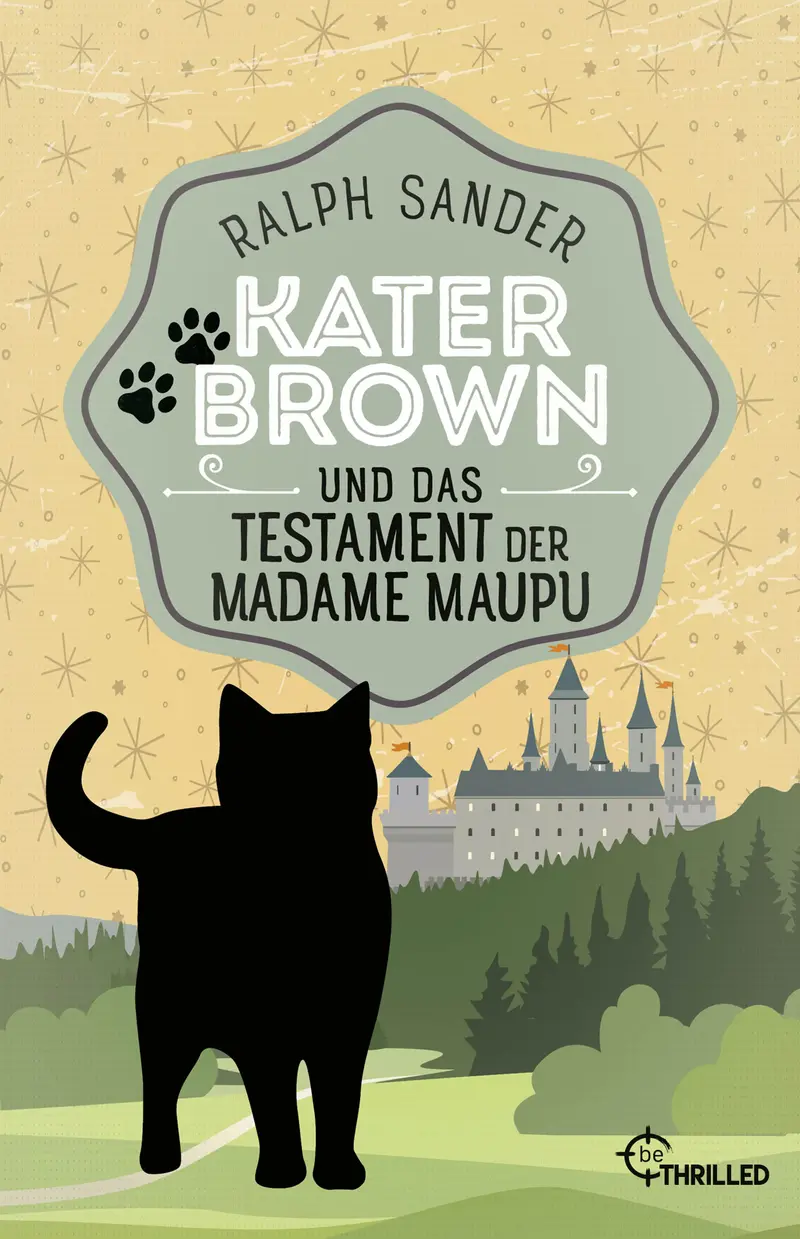 Kater Brown und das Testament der Madame Maupu