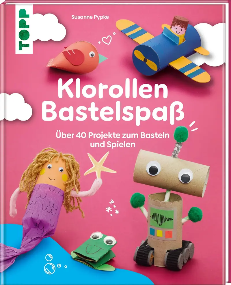 Klorollen Bastelspaß