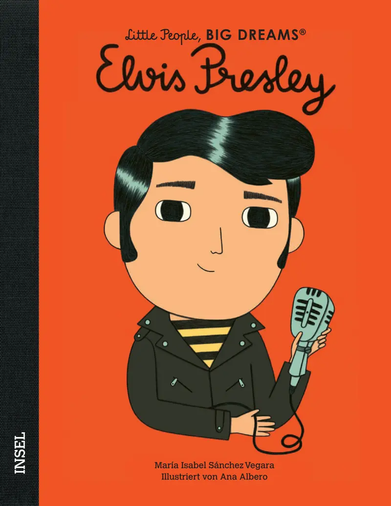Little People, Big Dreams – Elvis Presley