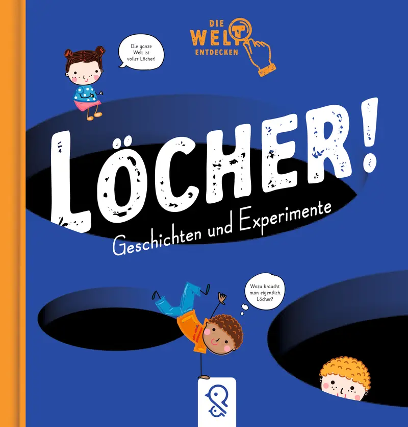 Löcher!