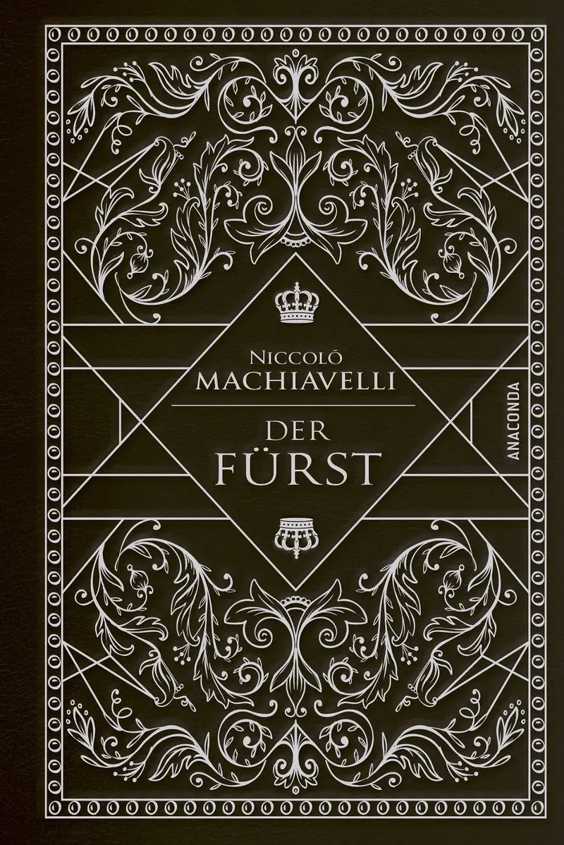 Machiavelli - Der Fürst