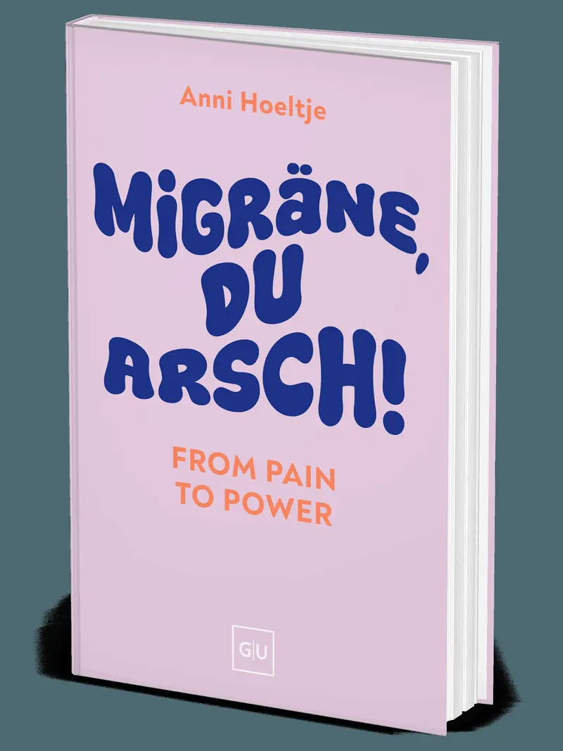 Migräne, du Arsch!