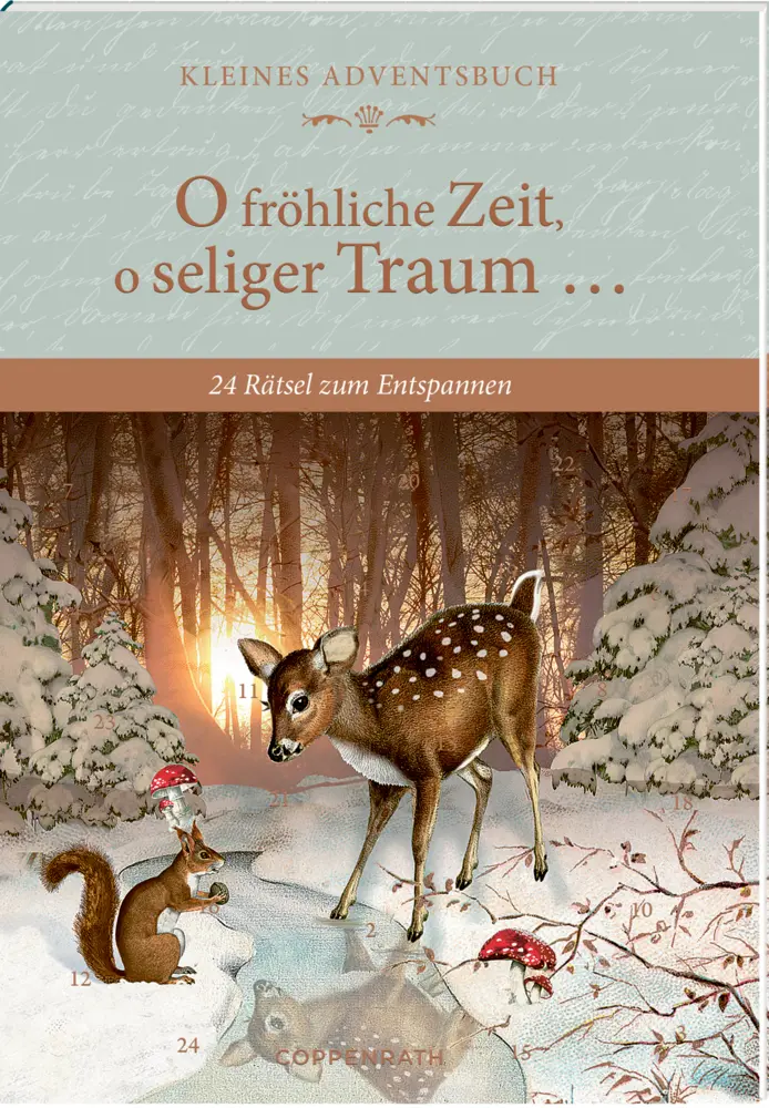 O fröhliche Zeit, o seliger Traum ... , Adventskalender-Buch