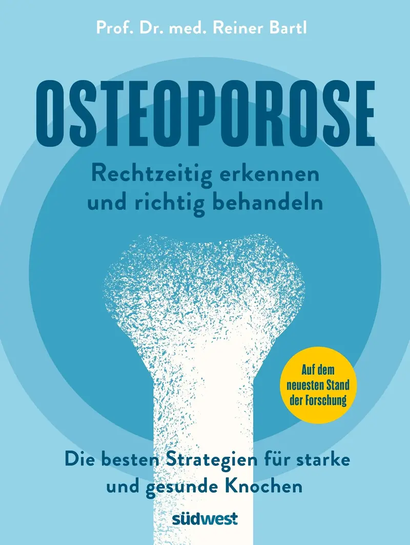 Osteoporose rechtzeitig erkennen und behandeln