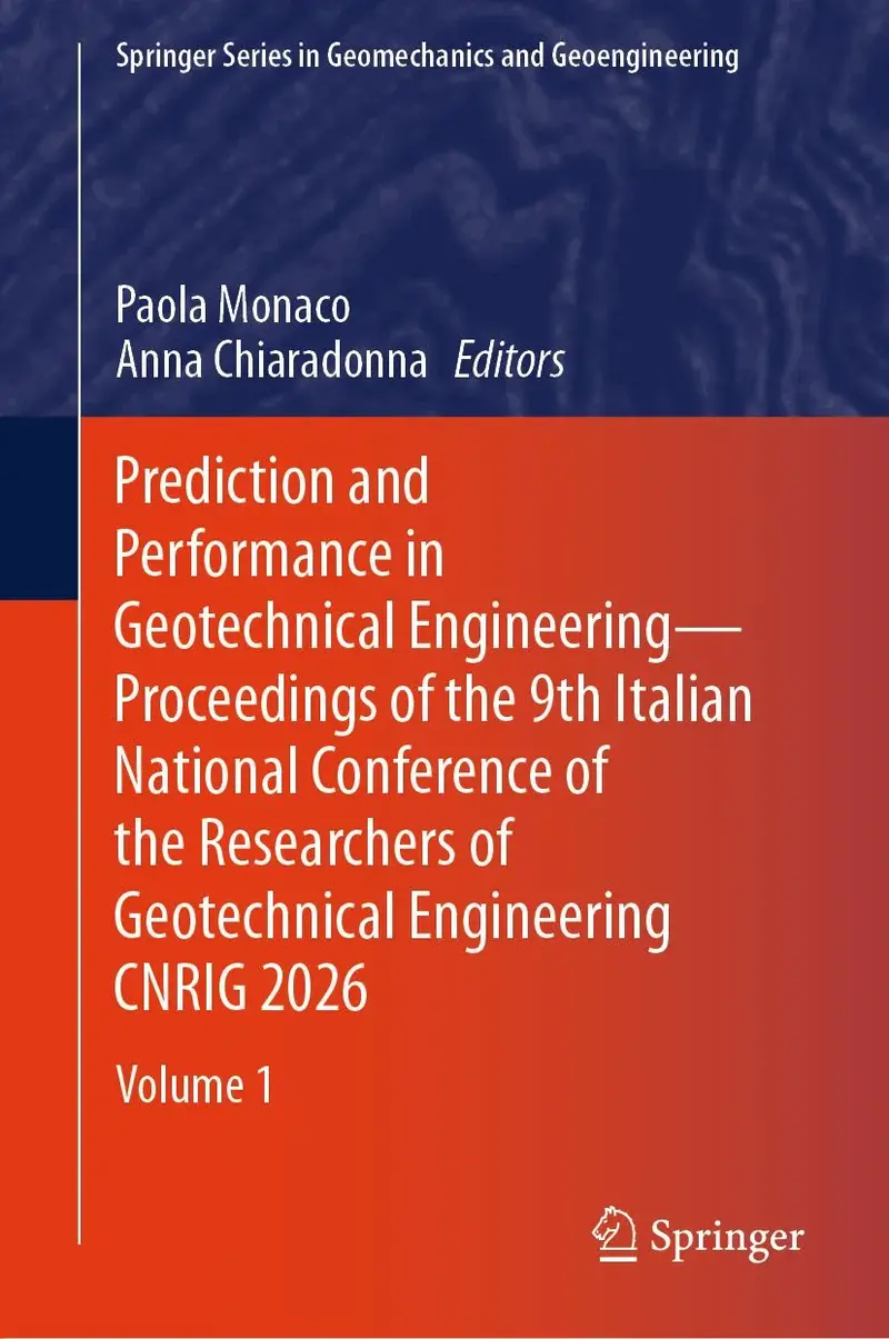 Prediction and Performance in Geotechnical Engineering - Proceedings of the 9th Italian National Conference of the Researchers of Geotechnical Engineering CNRIG 2026