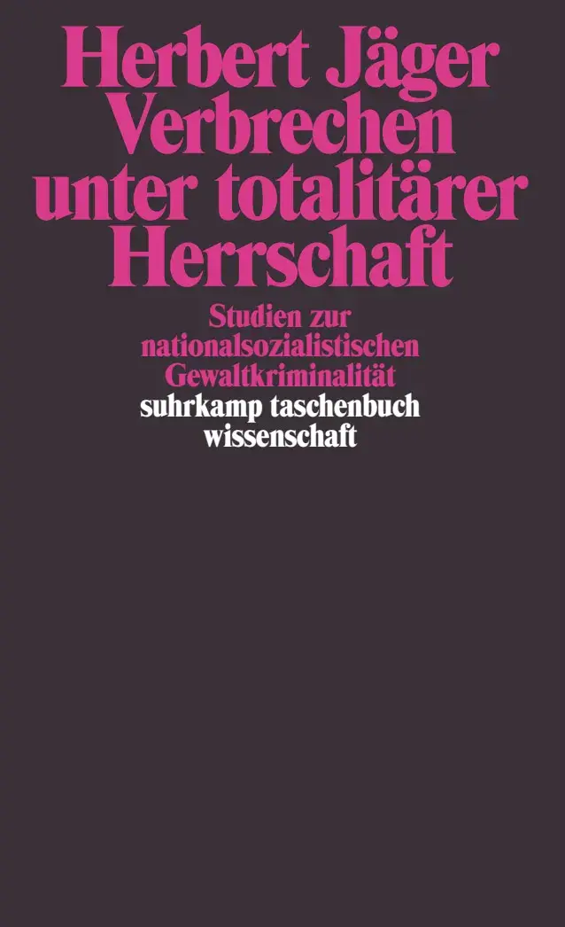 Verbrechen unter totalitärer Herrschaft