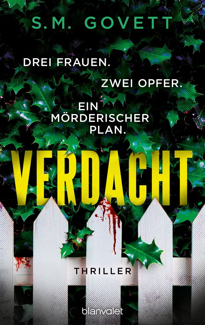 Verdacht - Drei Frauen. Zwei Opfer. Ein mörderischer Plan.