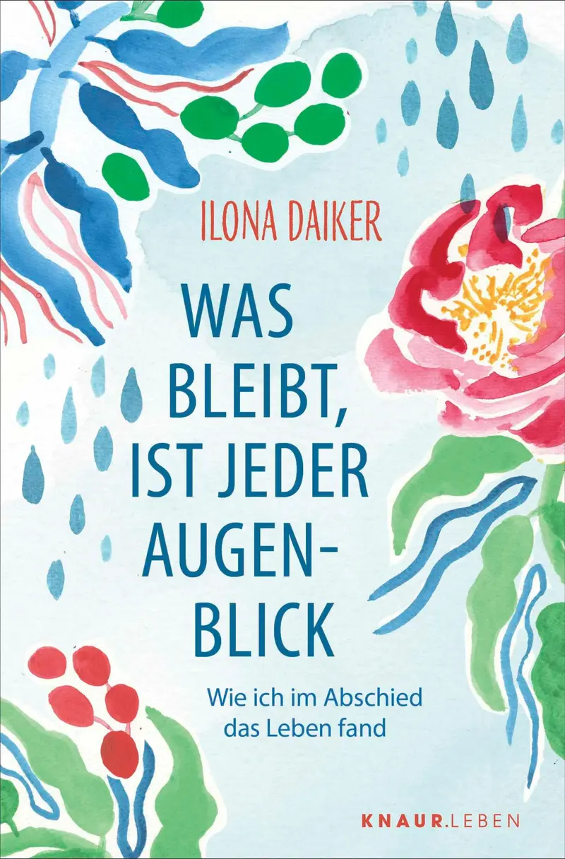 Was bleibt, ist jeder Augenblick