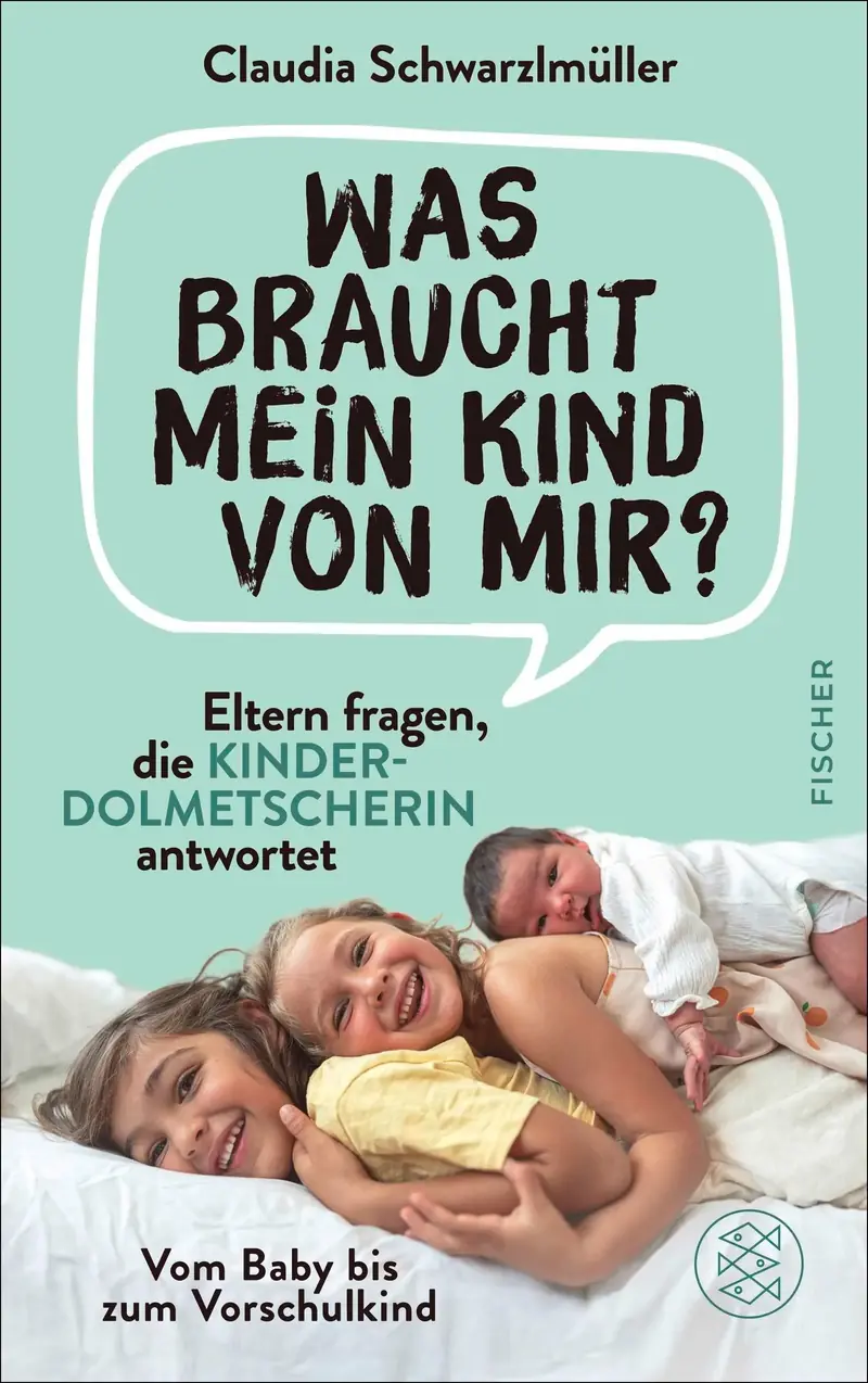 Was braucht mein Kind von mir?
