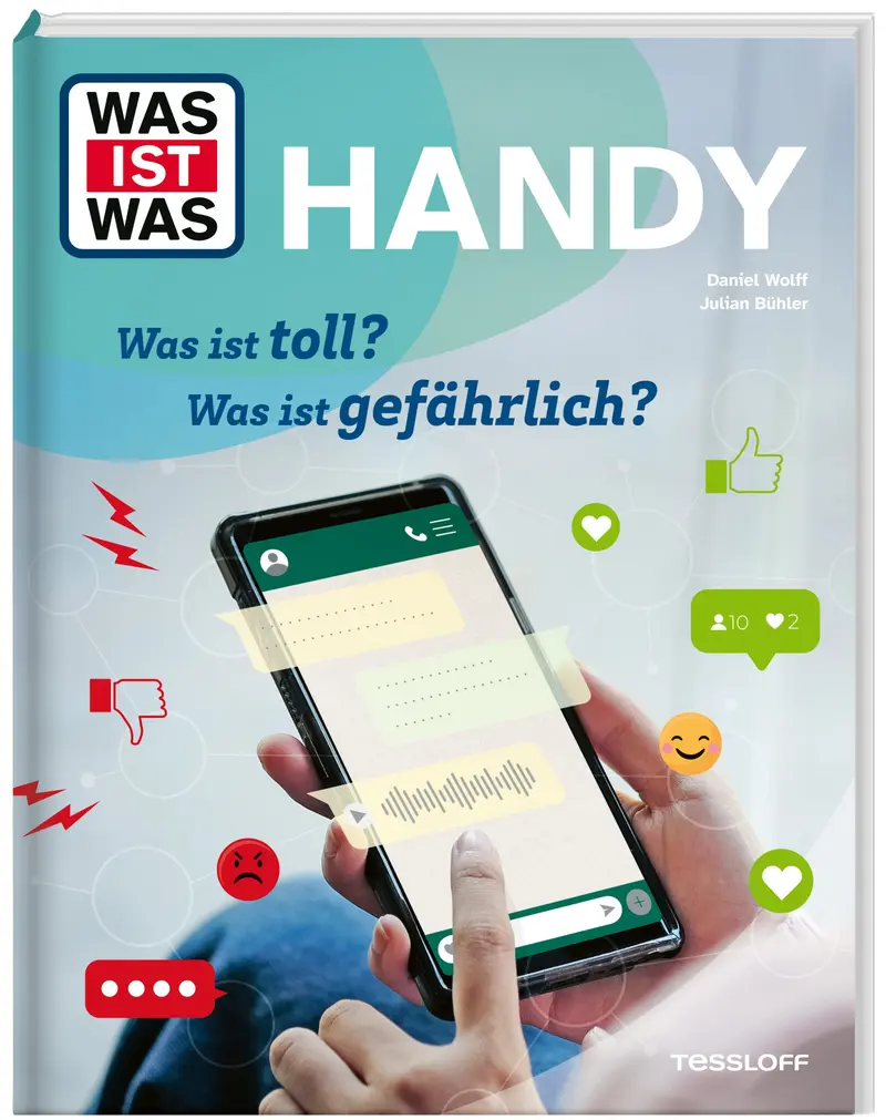 WAS IST WAS Handy. Was ist toll? Was ist gefährlich?