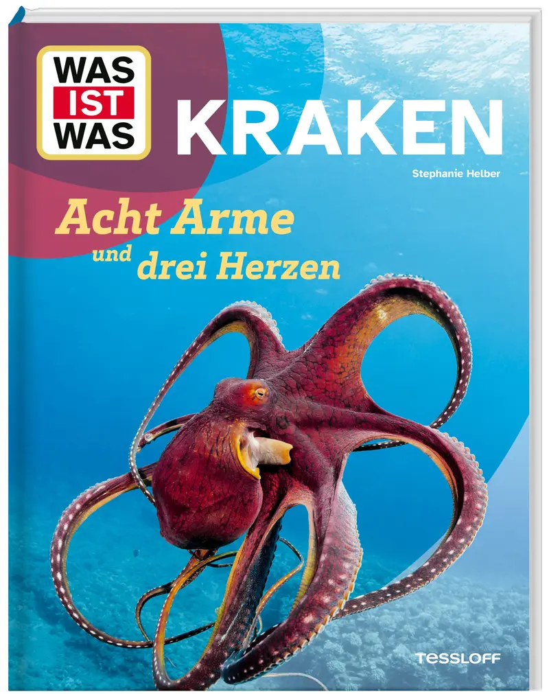 WAS IST WAS Kraken. Acht Arme und drei Herzen
