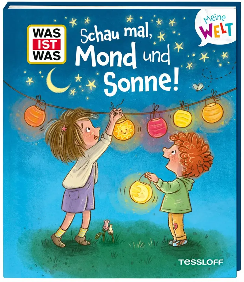 WAS IST WAS Meine Welt Band 20 Schau mal, Mond und Sonne!