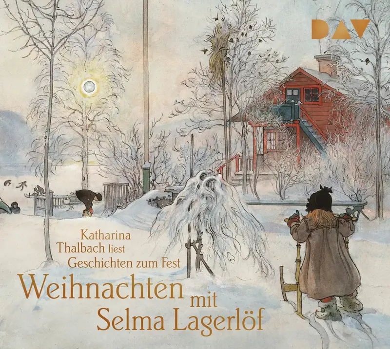 Weihnachten mit Selma Lagerlöf. Geschichten zum Fest