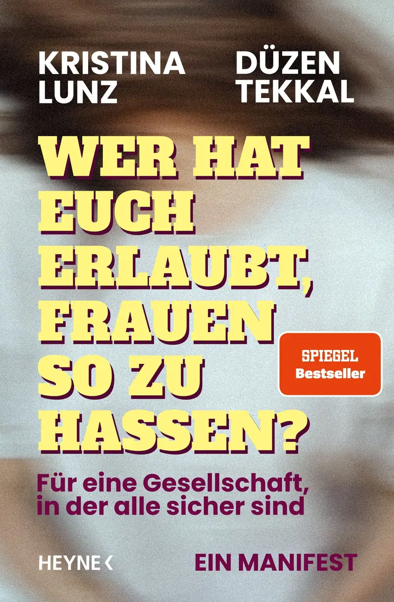Wer hat euch erlaubt, Frauen so zu hassen?