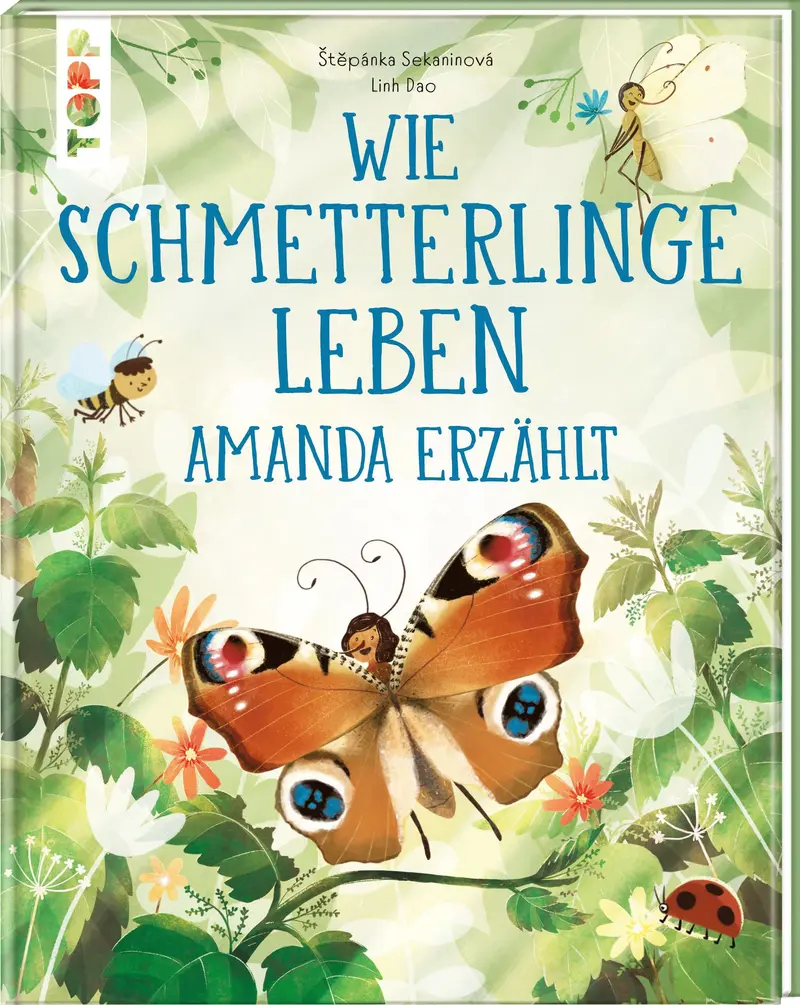 Wie Schmetterlinge leben. Amanda erzählt.