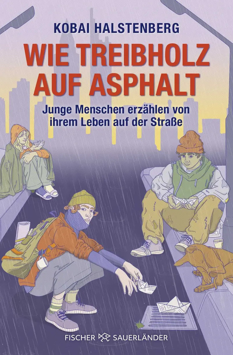 Wie Treibholz auf Asphalt – Junge Menschen erzählen von ihrem Leben auf der Straße