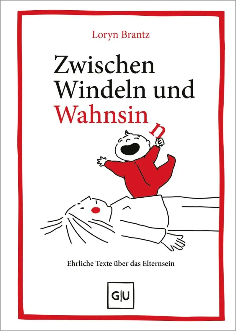 Zwischen Windeln und Wahnsinn
